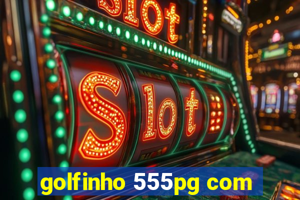 golfinho 555pg com